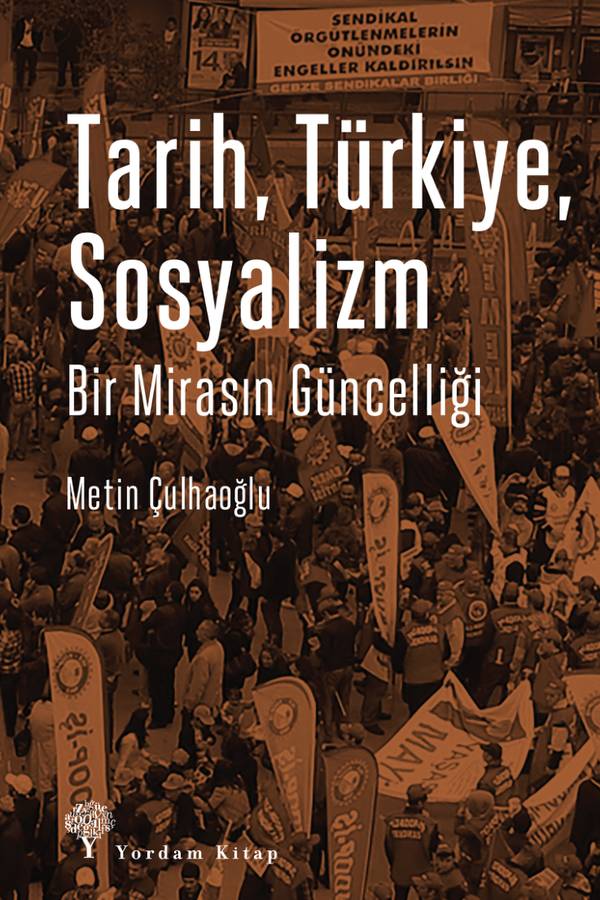 Metin Çulhaoğlu — Tarih Türkiye Sosyalizm